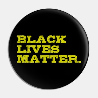 Black Lives Matter Pin