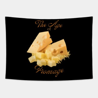 The Age of Fromage Tapestry