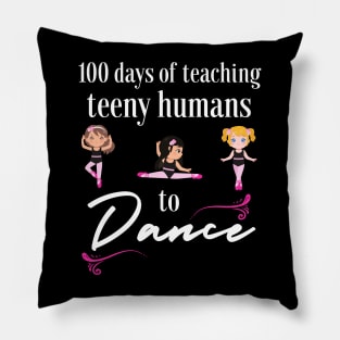 100 days of school for dance teachers Pillow