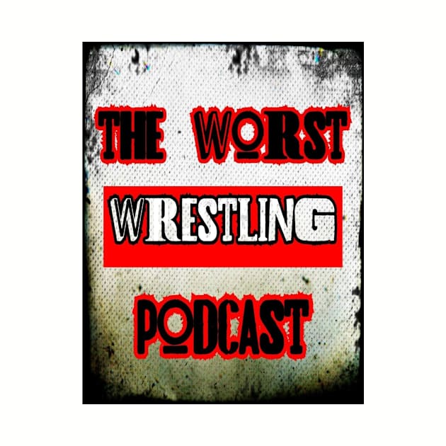 WORD Life by TheWorstWrestlingPodcast