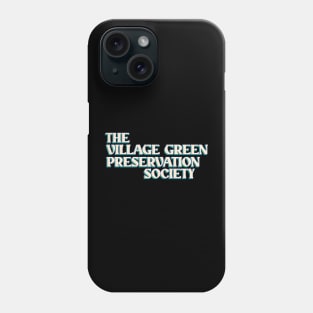 The Village Green Preservation Society Phone Case