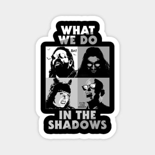 Black And White what we do in the shadows Magnet