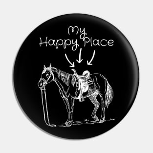 My Happy Place Horse Lover Horseback Riding Equestrian Gifts Pin