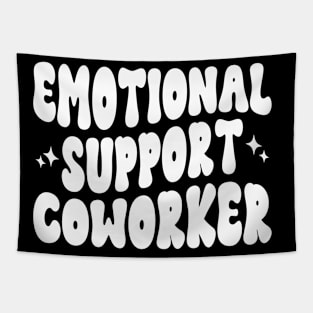 Co Worker Emotional Support Coworker colleague Tapestry