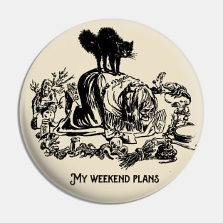 Weekend Witch Pin