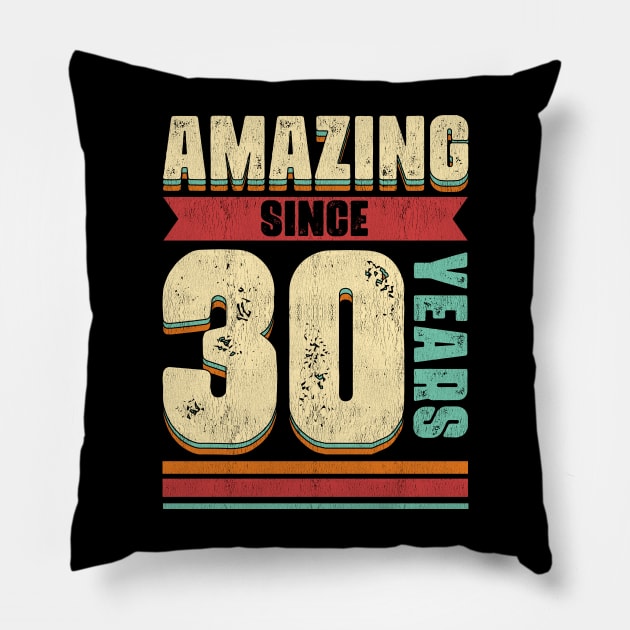 30 Years Of Being Awesome - Amazing 30th Birthday Pillow by 365inspiracji