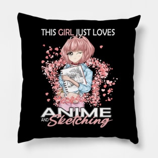 This Girl Just Loves Anime and sketching for Anime Sketching lovers Pillow