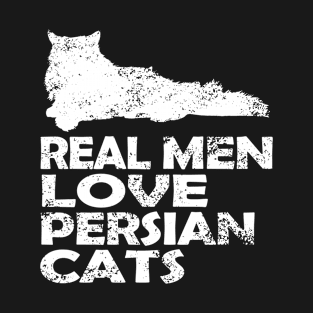 Real Men Loves Persian Cats T-Shirt