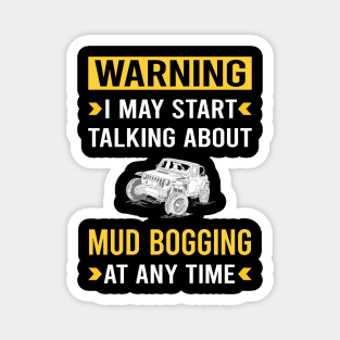 Warning Mud Bogging Mudding Magnet