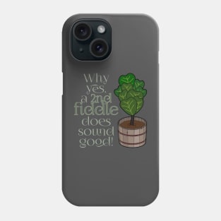 2nd fiddle... leaf fig Phone Case