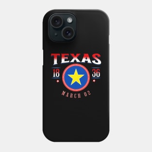 Texas Independence - Texas Declaration of Independence - Texas Phone Case