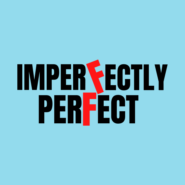 imperfectly perfect by Leap Arts