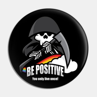 Be Positive Pin