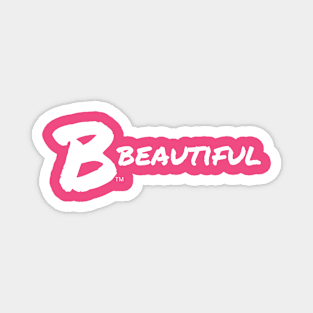 B Beautiful Magnet