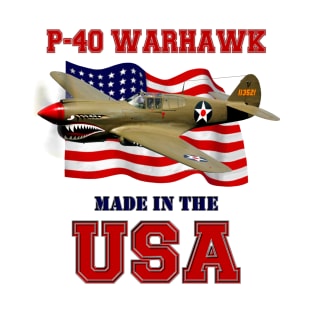 P-40 Warhawk Made in the USA T-Shirt