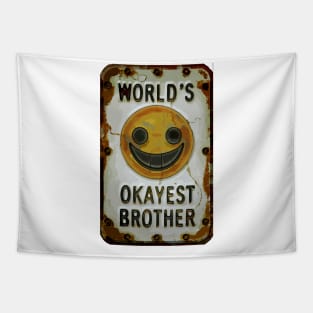 "Brotherhood Joyride: Worlds Okayest Edition"- Funny Brother Family Tapestry