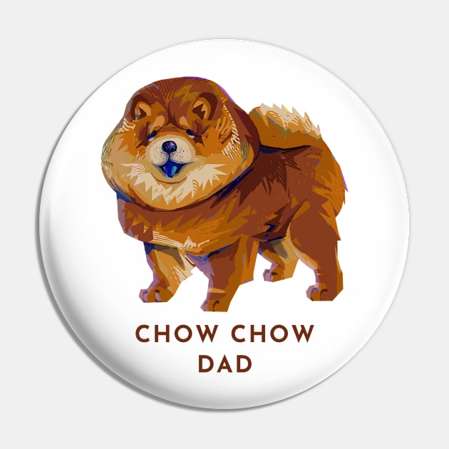 Cute Modern Chow Chow Dog Doggo Puppy - Chow Chow Dad Pin by banditotees