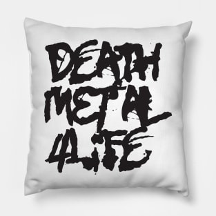 Death Metal 4Life Pillow