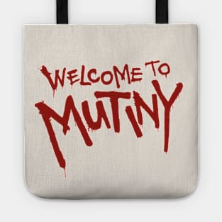 Welcome To Mutiny Tote