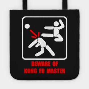 Beware of Kung Fu master Tote