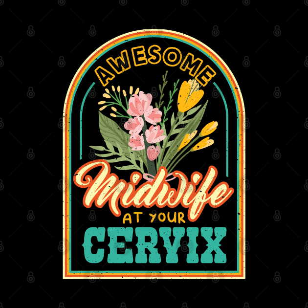 Awesome Midwife at your Cervix Doula by aneisha