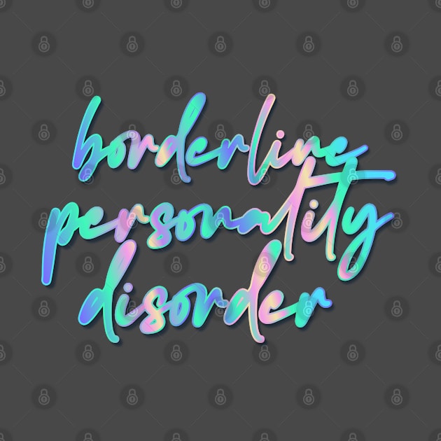 BPD / Borderline Personality Disorder by DankFutura