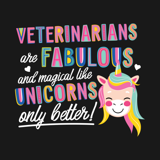 Veterinarians are like Unicorns Gift Idea by BetterManufaktur