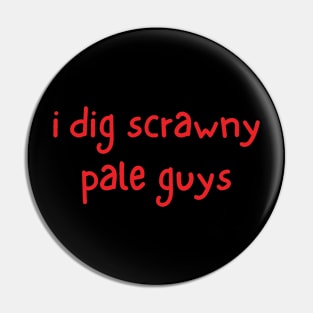 i dig scrawny pale guys Pin