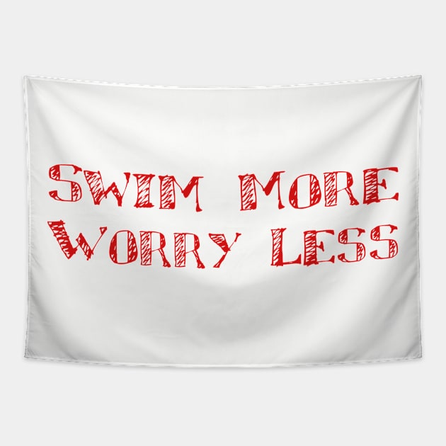 Swim more Worry less Tapestry by LND4design