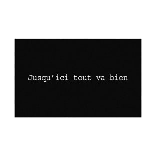 La Haine: Jusqu'ici tout va bien, from film T-Shirt