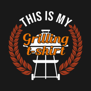 This Is My Grilling Shirt T-Shirt