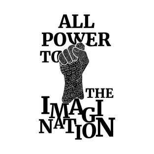 All Power To The Imagination T-Shirt