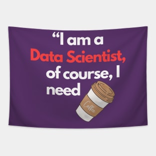 I am a Data Scientist Tapestry