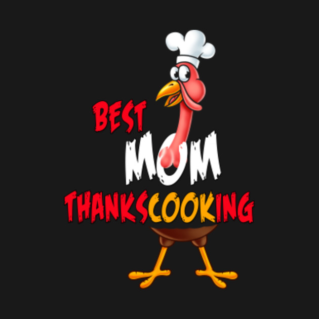 Happy Thanksgiving Best Mom Funny Turkey Gift T Shirt Thanksgiving Tank Top Teepublic Au