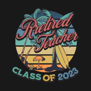 Vintage Retirement Retired Teacher Class Of 2023 T-Shirt