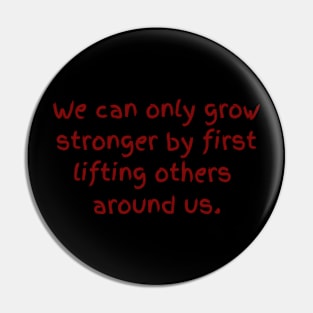 Stronger by lifting others. Pin