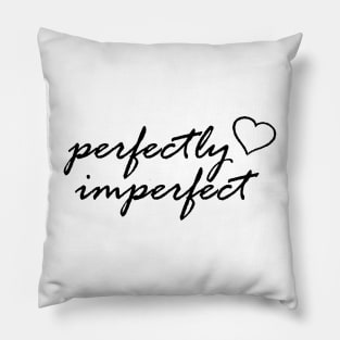 Perfectly Imperfect Pillow