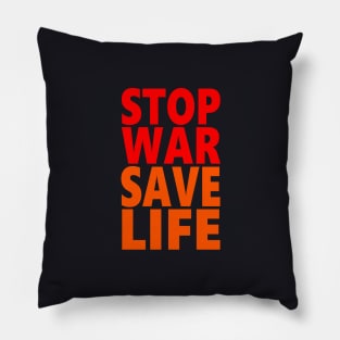 Stop war save life Pillow