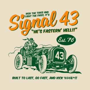 Signal 43: Fastern' Hell! T-Shirt