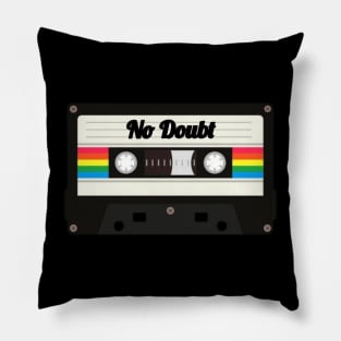 No Doubt / Cassette Tape Style Pillow