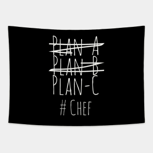 Plan c for Chef Tapestry