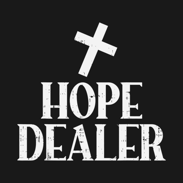 Hope Dealer Cross God Jesus Faith Religious Christian Gift by HaroldKeller