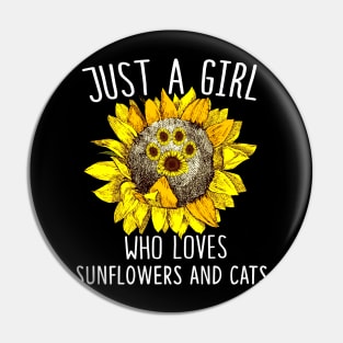 Just A Girl Who Loves Sunflowers And Cats Pin