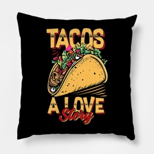 Tacos A love Story Pillow