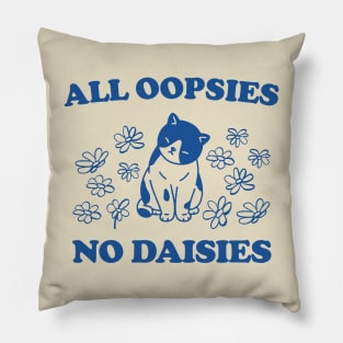 All Oopsies No Daisies Retro Graphic T-Shirt, Vintage Unisex Adult T Shirt, Vintage Kitten T Shirt, Nostalgia Cat T Shirt, Funny Pillow