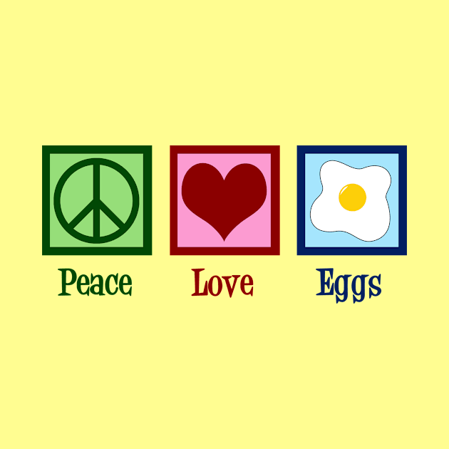 Peace Love Eggs by epiclovedesigns