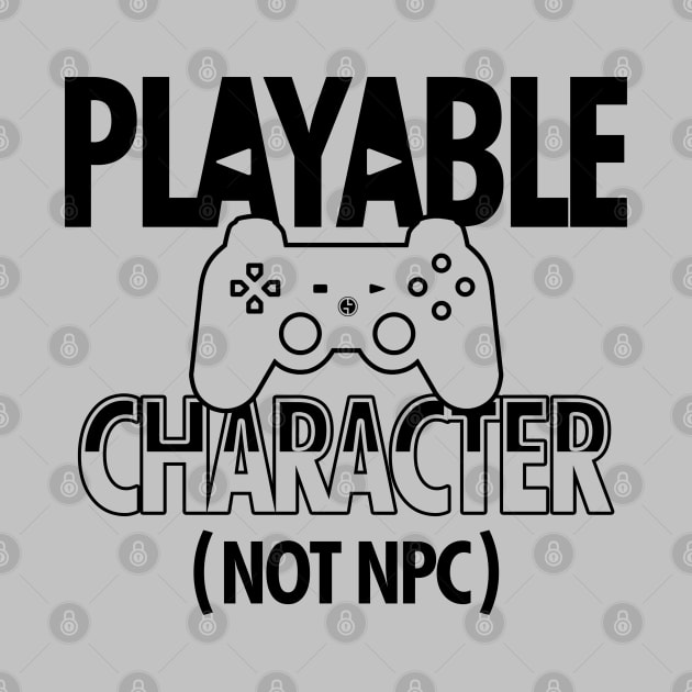 Funny Gaming NPC Playable Character Gift For Gamers by BoggsNicolas