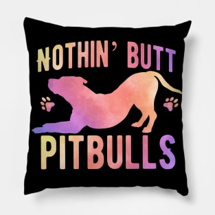 Nothing but pitbulls Pillow