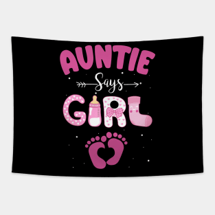 Auntie Says Girl Gender Reveal Matching Family Tapestry