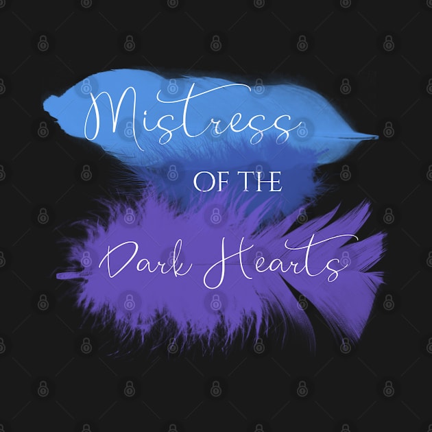 Mistress of the Dark Hearts by SkyeCallahan